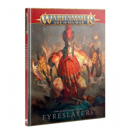 Tome De Bataille: Fyreslayers (Francais) - Warhammer Age Of Sigmar - Games Workshop