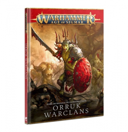 Tome de Bataille: Orruk Warclans (Français) - Warhammer Age Of Sigmar - Games Workshop