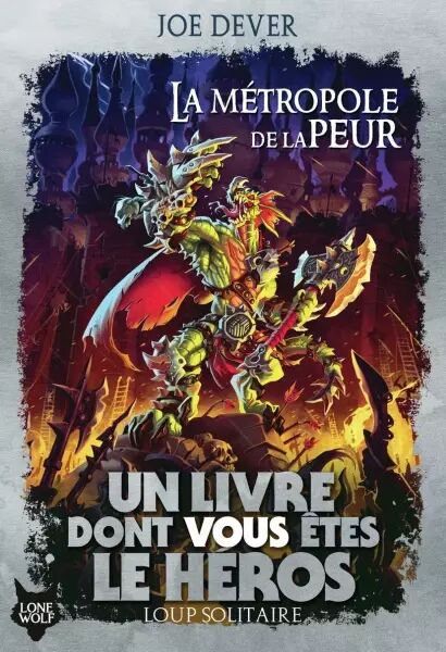 Loup Solitaire Tome 09 - La M�tropole de la Peur