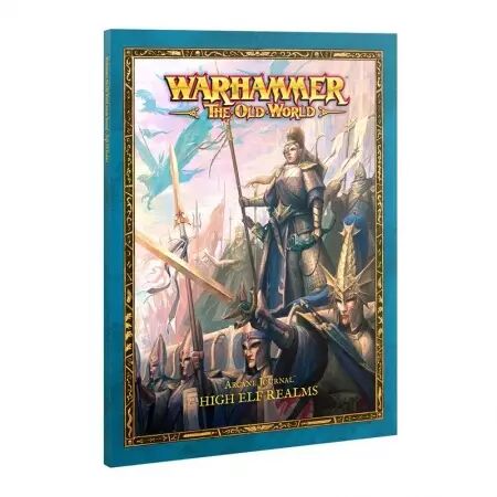 Arcane Journal: High Elf Realms (anglais) - Warhammer The Old World