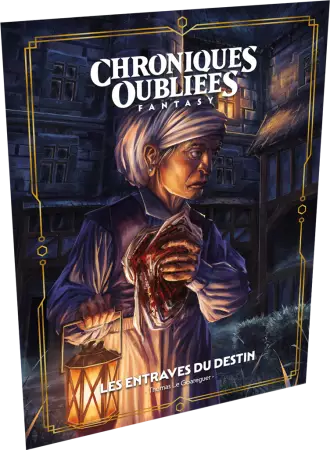 Chroniques Oubliées Fantasy 2: Les Entraves du destin