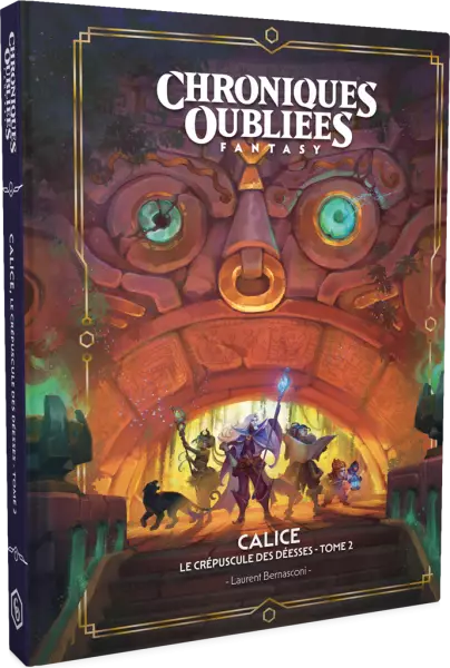 Chroniques Oubli�es Fantasy 2 : Calice, le cr�puscule des d�esses - Tome 2