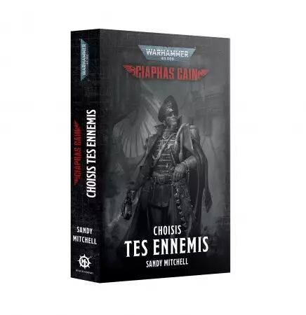 Choisis Tes Ennemis (Francais) - Black Library