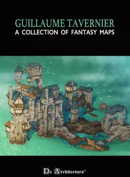 A Collection of Fantasy Maps 1 (Guillaume Tavernier) -  De Architecturart