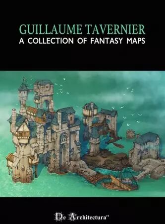 A Collection of Fantasy Maps 1 (Guillaume Tavernier) -  De Architecturart