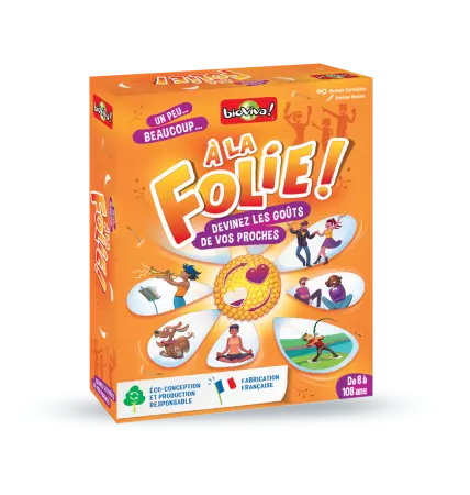 A la folie !