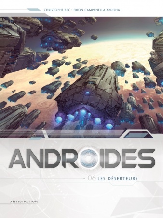 Androïdes T06 - Les Déserteurs