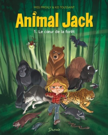 Animal Jack - T01 - Le Coeur de la forêt - Kid Toussaint 