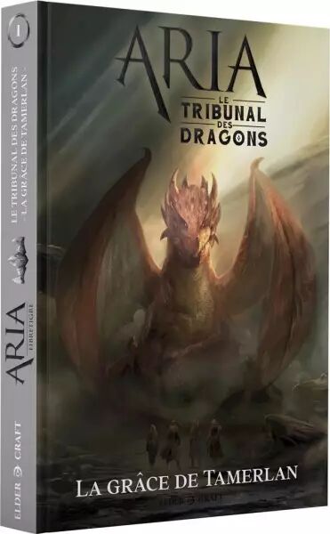 Aria: Le Tribunal des dragons 1 : Gr�ce de Tamerlan