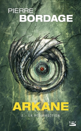 Arkane, T2 : La Résurrection