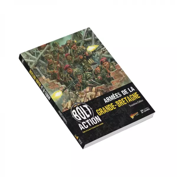 Arm�es de la Grande-Bretagne (Fran�ais) Troisi�me Edition - R�gles et figurines Bolt Action - Warlord Games