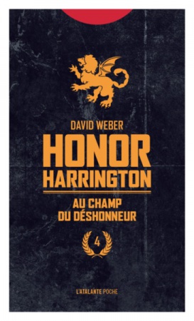 AU CHAMP DU DESHONNEUR - HONOR HARRINGTON