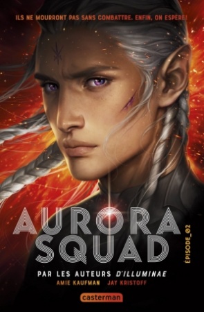 Aurora Squad - Tome 02