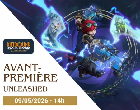 Avant Premiere Riftbound \ Unleashed\  - 09/05/26 - 14h00