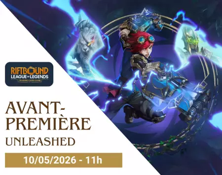Avant Premiere Riftbound \ Unleashed\  - 10/05/26 - 11h00
