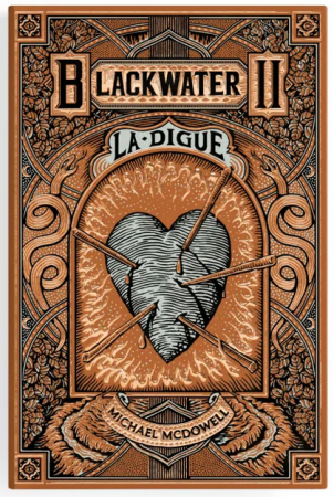 Blackwater, l\'épique saga de la famille Caskey- Tome 2 La Digue