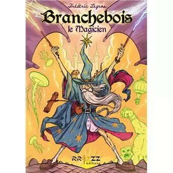 Branchebois, le magicien