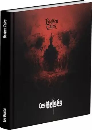 Broken Tales : Les Brisés - Arkhane Asylum Publishing