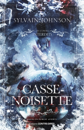 Casse-Noisette - Les contes interdits