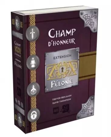 Champ D\'Honneur - Extension : Felonie