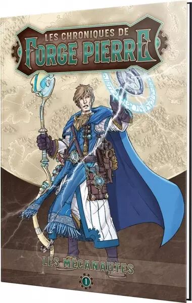Chroniques de Forge-Pierre 1 � Les M�canautes