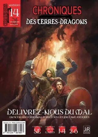 Chroniques des terres-dragons - Num&eacute;ro 14 - D&eacute;livrez-nous du mal