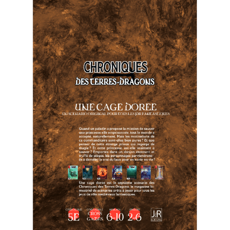 Chroniques des terres-dragons - Numéro 6 - Une cage dorée