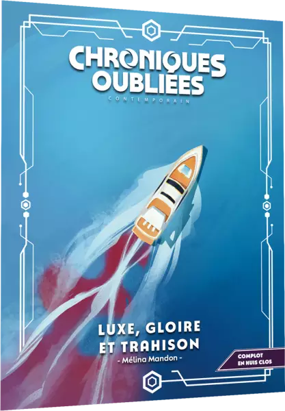 Chroniques Oubli�es Contemporain  2: Luxe, gloire et trahi
