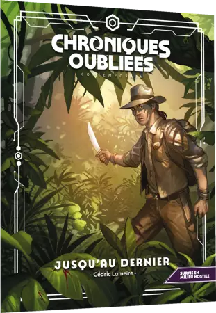 Chroniques Oubli&eacute;es Contemporain 2 : Jusqu\'au dernier