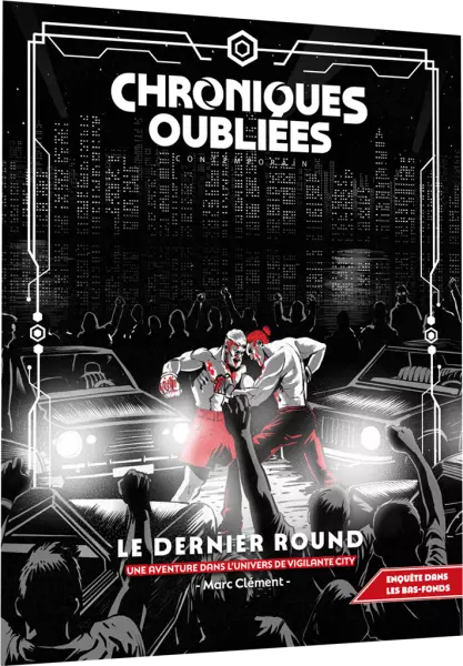 Chroniques Oubli�es Contemporain 2 : Le dernier round