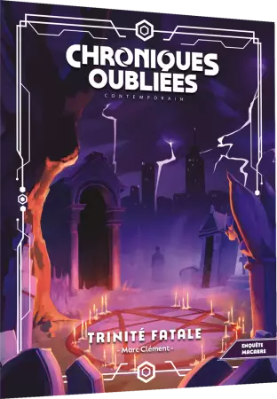 Chroniques Oubli&eacute;es Contemporain 2 : Trinit&eacute; fatale