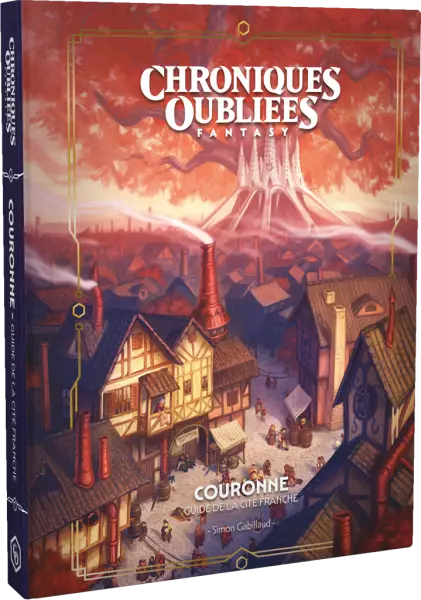 Chroniques Oubli�es Fantasy 2: Couronne, guide de la cit� franche