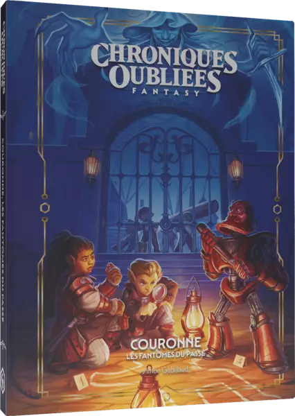 Chroniques Oubli�es Fantasy 2: Couronne, les fant�mes du pass�