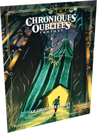 Chroniques Oubli&eacute;es Fantasy 2: Le cirque de minuit