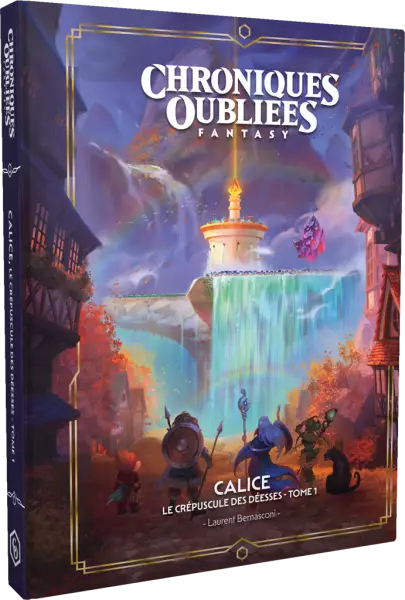 Chroniques Oubli�es Fantasy 2nde Edition :  Calice, le cr�puscule des d�esses - tome 1