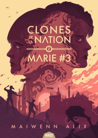 Clones de la nation - Tome 1 - Marie N°3 - Marie N°3