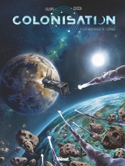 Colonisation - Tome 01 - Les naufragés de l\'espace