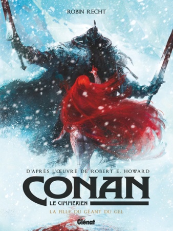 Conan le Cimmérien - La Fille du géant du gel - La fille du géant du gel