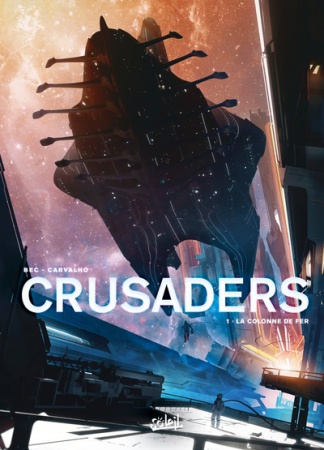 Crusaders T01 - La Colonne de fer