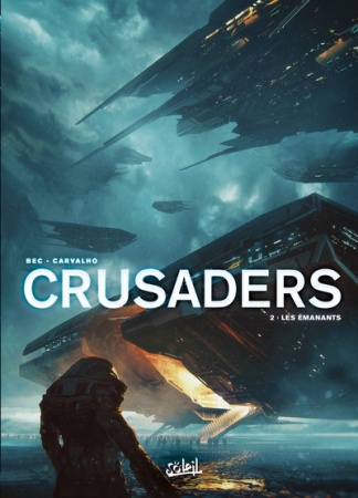 Crusaders T02 - Les Émanants