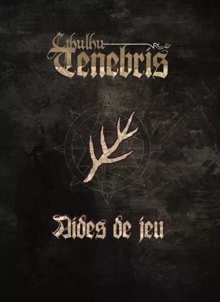 Cthulhu Tenebris : Aides de Jeu