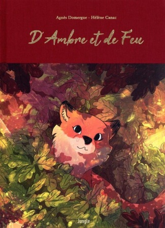 D\'Ambre et de Feu - Edition Collector - DOMERGUE AGNES, CANAC HELENE