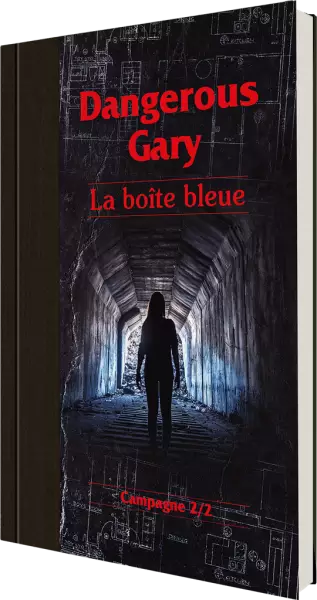 Dangerous Gary - La bo�te bleue