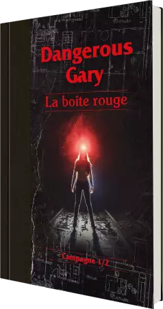 Dangerous Gary - La bo&icirc;te rouge