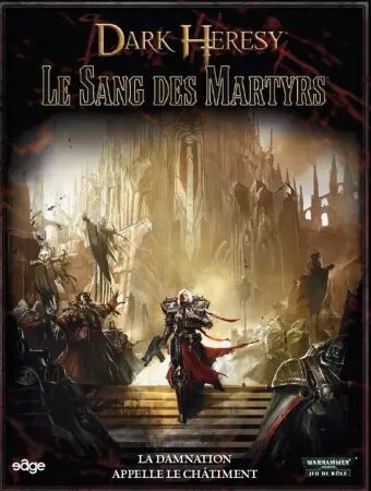Dark Heresy - Supplément : Le Sang des Martyrs
