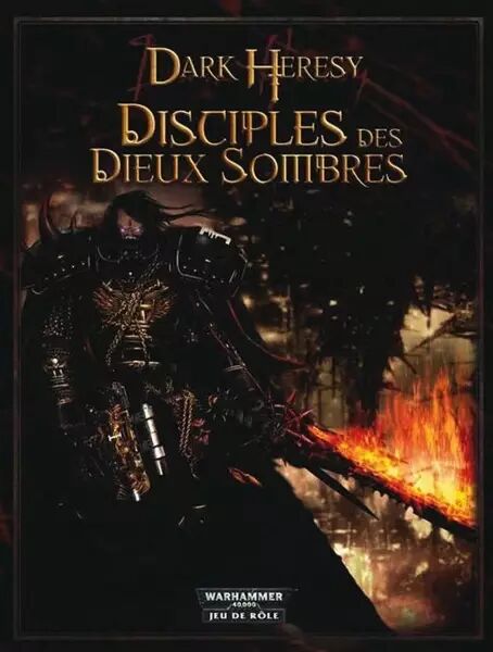 Dark Heresy - Suppl�ment : Les Disciples des Dieux Sombres