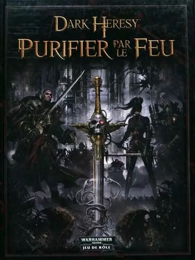 Dark Heresy - Suppl�ment : Purifier par le Feu