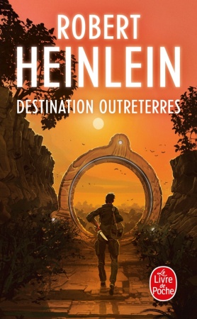 Destination Outreterres - Robert Heinlein
