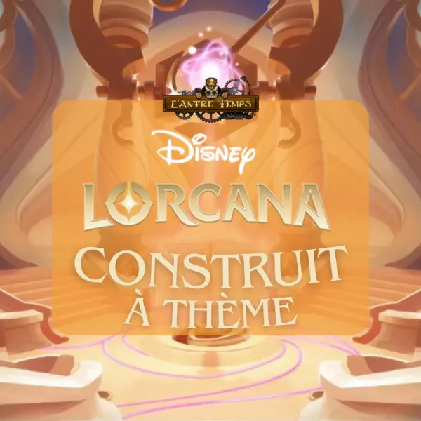 Disney Lorcana TCG - Ligue - Tournoi construit � th�me - 31/08/2024 - 14h30