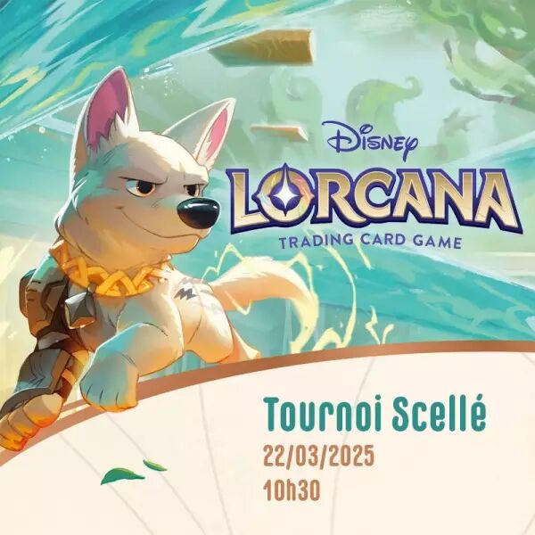 Disney Lorcana TCG - Tournoi  Scell� - 22/03/2025 - 10h30